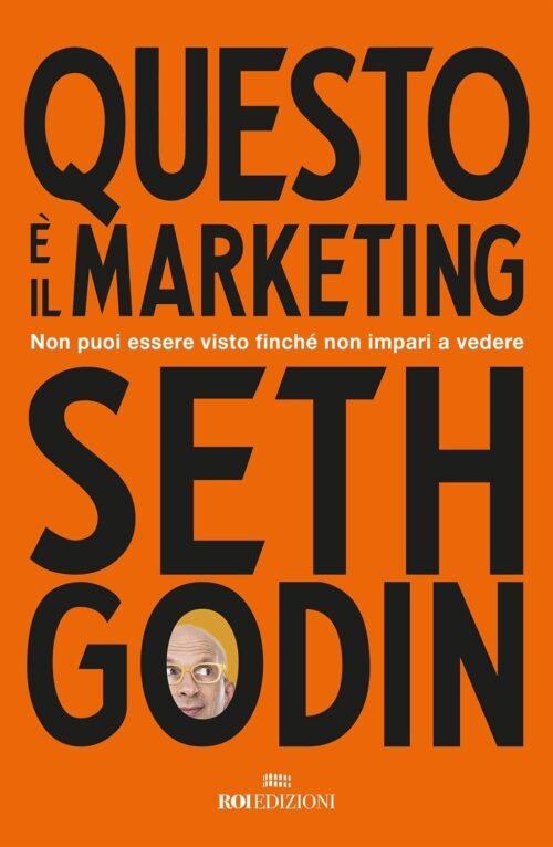 Questo è marketing - seth godin