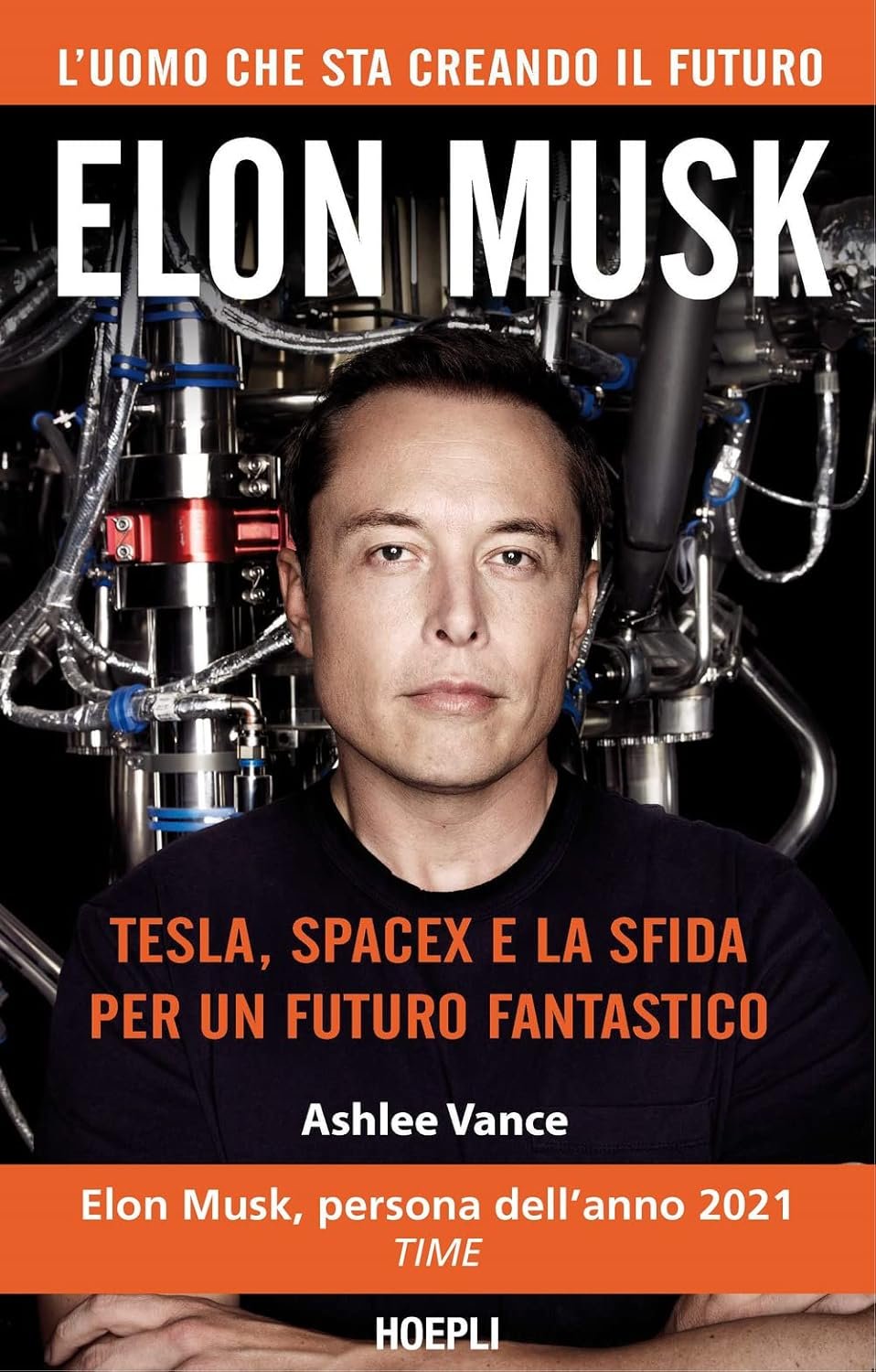 Elon Musk - Tesla SpaceX e la sfida per un mondo fantastico
