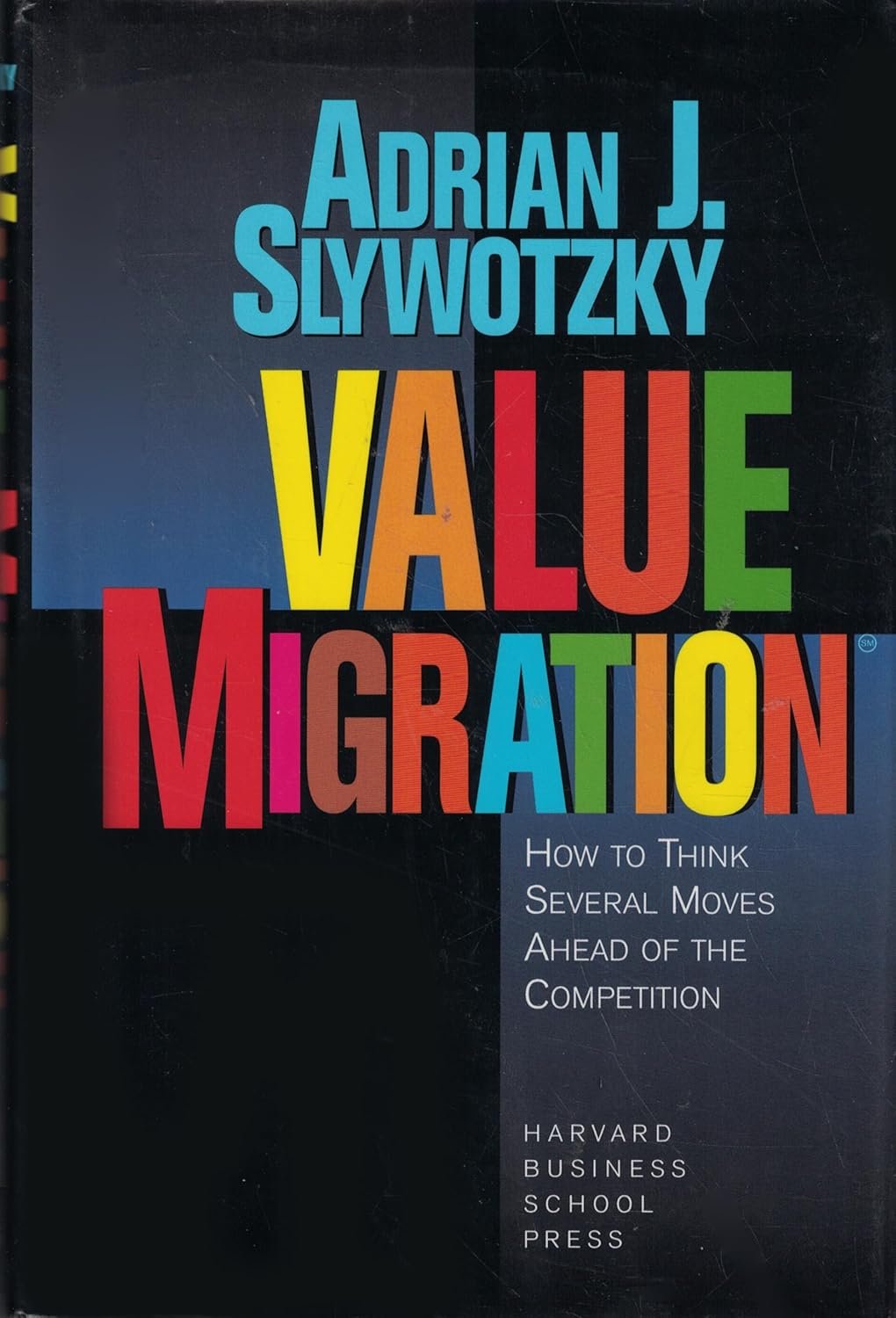 GM - Value Migration di Adrian J. Slywotzky