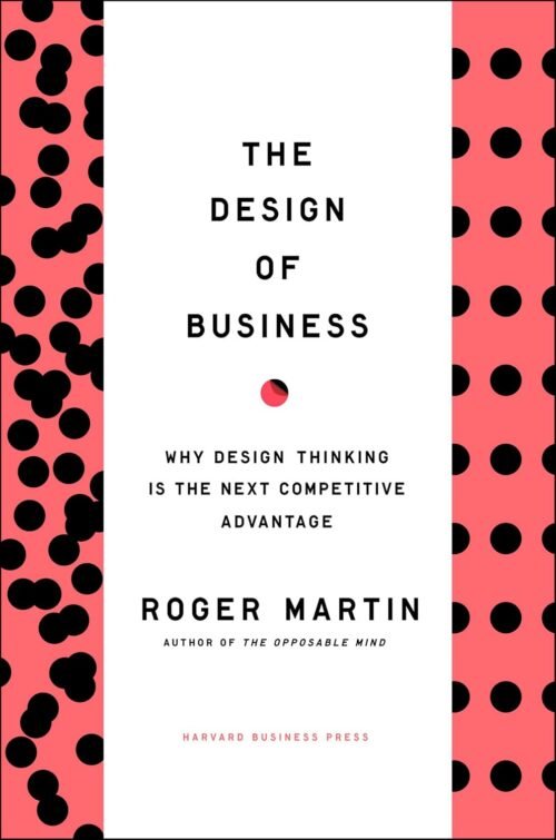 The design of business - Roger Martin